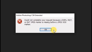 How to Fix JPEG File Photoshop Opening Error " Could not complete your request because a SOFn, ..." screenshot 1