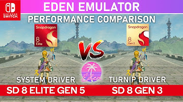 EDEN Android - Zelda Breath of The Wild | SD 8 ELITE GEN 5 vs SD 8 GEN 3 PERFORMANCE COMPARISON