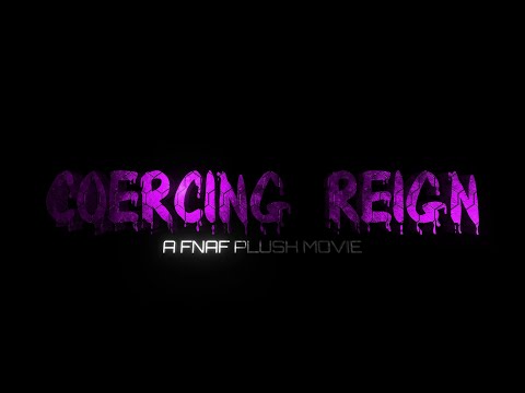 FNaF Plush Movie: COERCING REIGN | OFFICIAL ANNOUNCEMENT