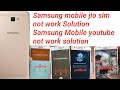 Samsung mobile jio sim not work Solution Samsung Mobile youtube not work solution all type solution