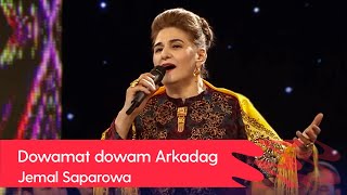 Jemal Saparowa - Dowamat dowam Arkadag | 2022