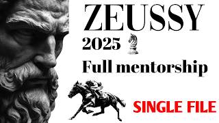 Full ZEUSSY MMXM 2025 FULL MENTORSHIP | SINGLE FILE Update
