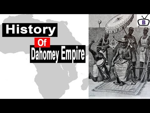 Rise and Fall of  the Dahomey Kingdom
