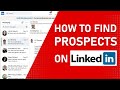 How to Prospect for Leads on LinkedIn
