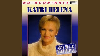 Video thumbnail of "Katri Helena - Anna mulle tähtitaivas"