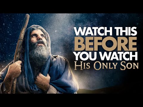 Watch this BEFORE You See &quot;His Only Son&quot;