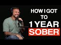 One year sober the hardest and best year of my life