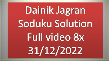 Dainik Jagran Sudoku Solution 31-12-2022 Full video in 8x speed #sudoku #video @sudokusolution2971