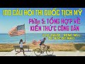 Phần 5: TỔNG HỢP VỀ KIẾN THỨC CÔNG DÂN ( Câu 88 - Câu 100) | 100 CÂU HỎI THI QUỐC TỊCH MỸ