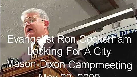 Evangelist Ron Cockerham - "Looking For A City"
