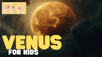 ASL Venus for Kids
