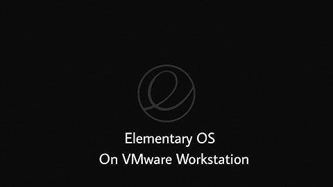 How to Install Elementary OS 0.4 loki on VMware Workstation 12