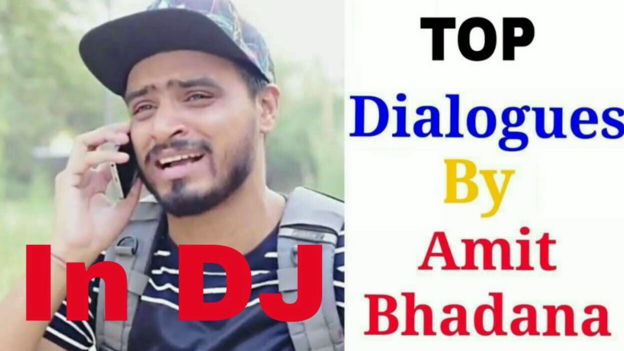 Amit Bhadana top 10 dialogues in DJ 2019