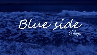 Blue side - J-hope 💙 (рус.суб/rus.sub)