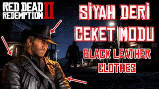 Rdr2 Mod Nasil Kurulur? Deri̇ Ceket Modu Black Leather Clothes Mod Red Dead Redemption 2