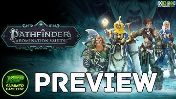 Pathfinder: Abomination Vaults | Hands-On Preview
