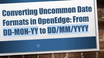 Converting Uncommon Date Formats in OpenEdge: From DD-MON-YY to DD/MM/YYYY