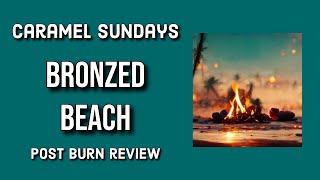 CARAMEL SUNDAYS Bronzed Beach Post Burn Candle Review @katiesjoyfullife