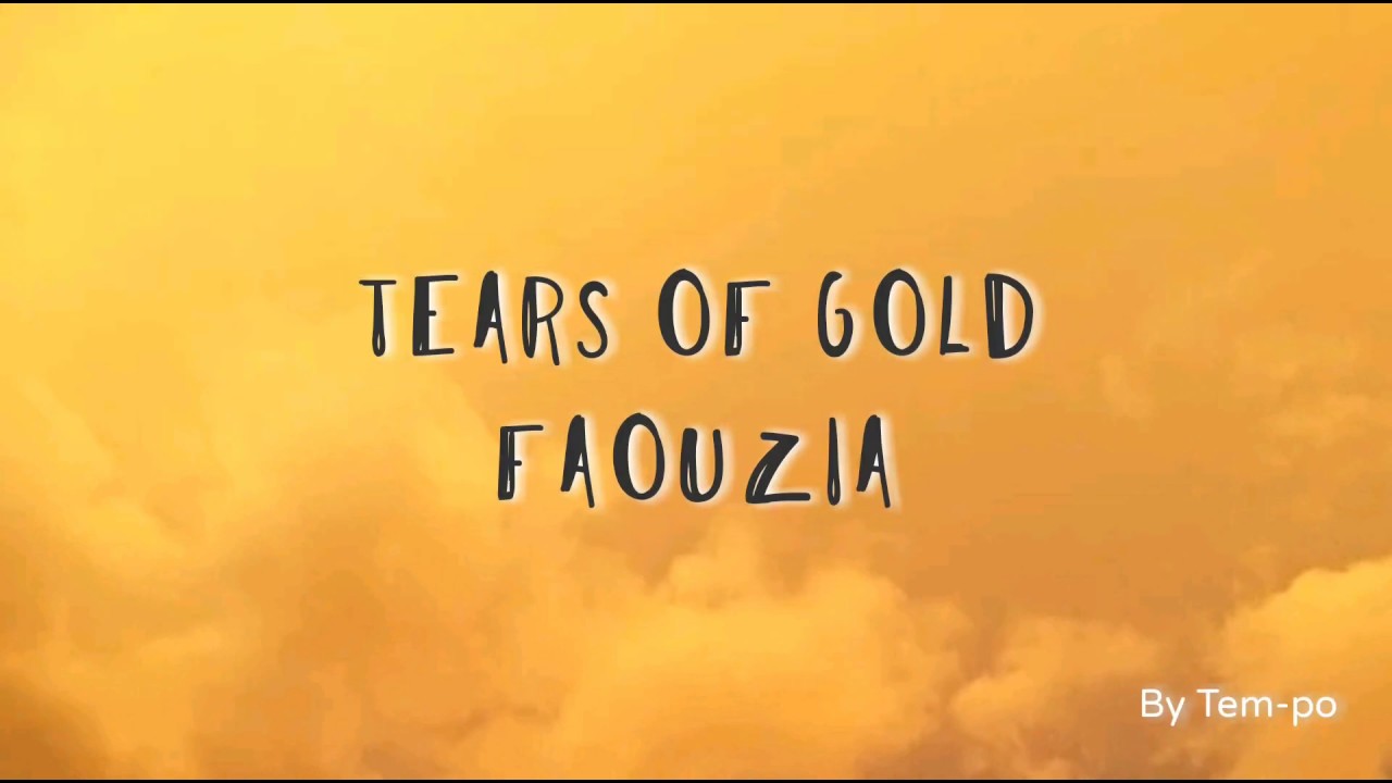 Tears of gold