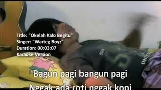 Warteg Boyz Okelah Kalau Begitu HQ Full Version +