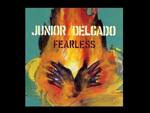 Junior Delgado - Fearless Full Album - YouTube