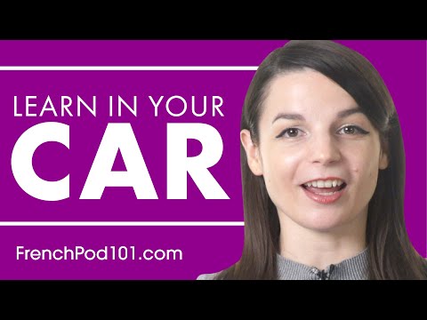 3 Ways To Learn French In Your Car