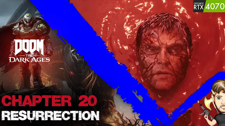 DOOM The Dark Ages 2025 CHAPTER 20 Resurrection Gameplay Walkthrough RTX4070 4K60fps