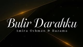 Bulir Darahku - Amira Othman & Hazama (lirik) | OST Kasih Yang Terkorban