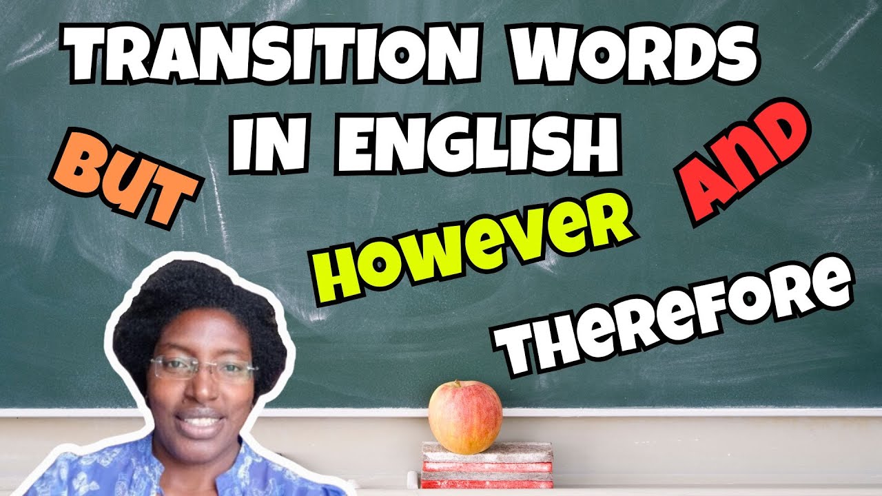 Transition Words in English – Learn the Right Way to Use Them (ESL ...