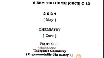BSc 6th semester chemistry honours question paper c 13 inorganic chemistry Dibrugarh University 2024
