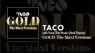 Taco - Let's Face The Music (And Dance) - Maxi Version