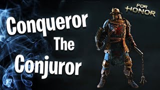 Conqueror The Conjuror | For Honor