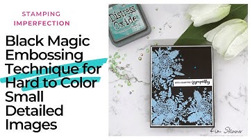 Black Magic Embossing Technique