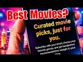 The Best Movie Recommendations, The Best Movies To Watch, At Your Fingertips