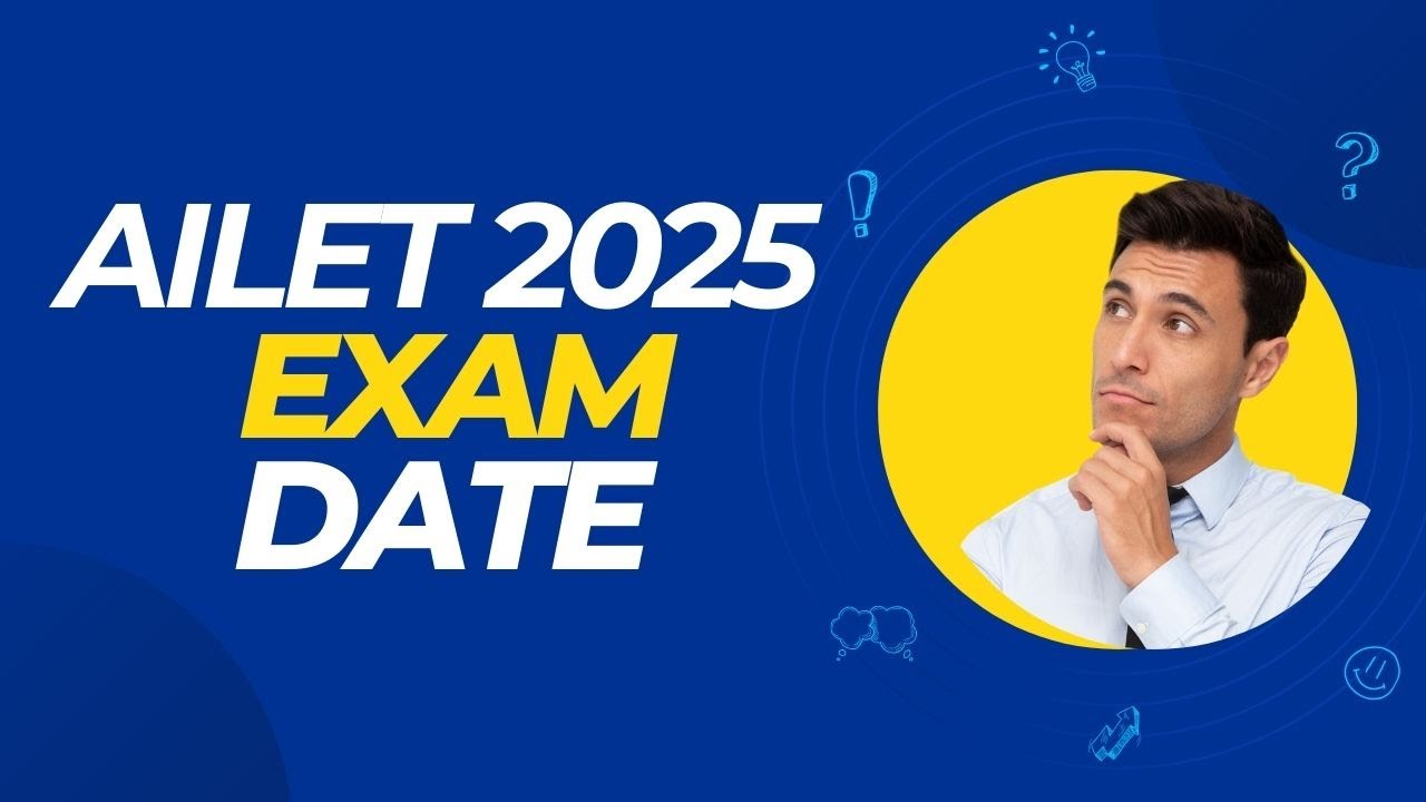 AILET 2025 Exam Date Announced | Exam News | Exam Date | Application ...