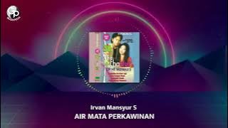 Irvan Mansyur S - Air Mata Perkawinan