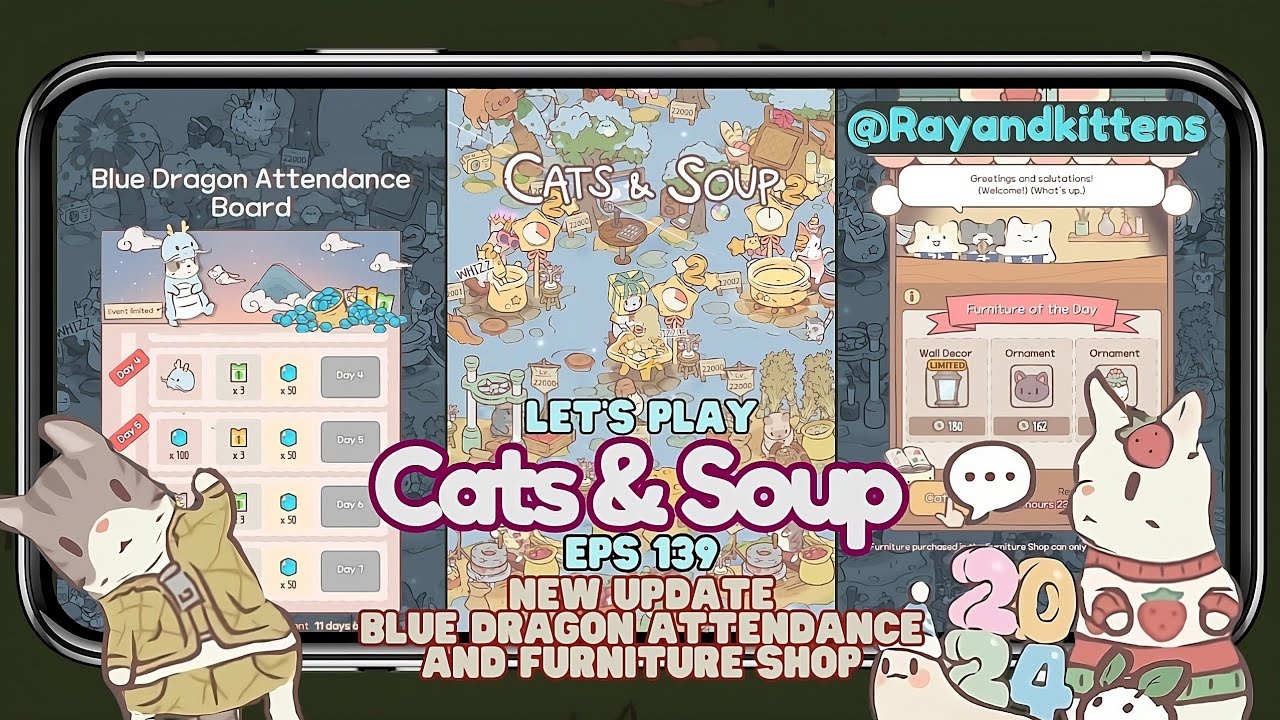 cats and soup gameplay eps 139, new update blue dragon attendance and