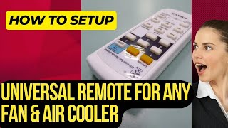 How to Set Up Universal Remote | Fan / Air Cooler