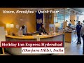 Inside Holiday Inn Express Hyderabad, Banjara Hills, India 2022 - Room, Breakfast - Quick Tour