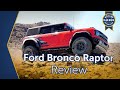 2022 Ford Bronco Raptor | Review & Off-Road Test