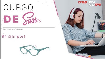 #4 Curso de SASS de básico a avanzado - Import  | Designicode