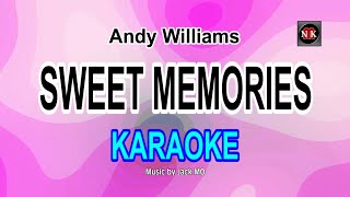 Video thumbnail of "Sweet Memories (Andy Williams) KARAOKE@nuansamusikkaraoke"