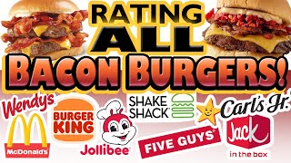 Rating ALL Fast-Food BACON BURGERS -Best to Worst | Rating (13) Bacon Burgers from Major Food Chains by Good Foods Good Mood 361 views 1 year ago 20 minutes