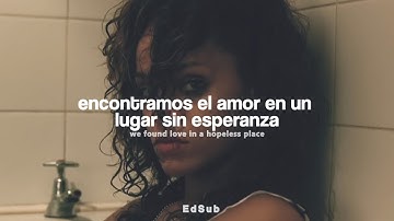 Rihanna & Calvin Harris || WE FOUND LOVE (Sub Español + Lyrics) // Video Official