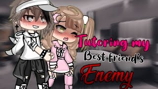 Tutoring my best friend s Enemy glmm gacha life mini movie reupload