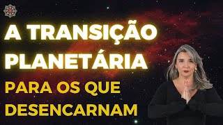 Como fica a Ascensão a 5D para os que Desencarnam?