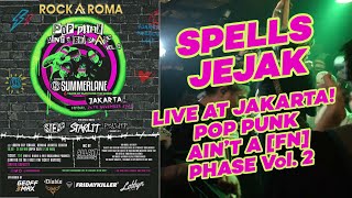 SPELLS - JEJAK LIVE AT JAKARTA! POP PUNK AIN’T A [FN] PHASE Vol.2 #SLEKETEBJAKARTA