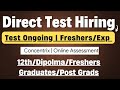 🔥Finally Direct Test Hiring | Immediate Test | Concentrix Hiring | 12th/Diploma/Grads/Postgraduates