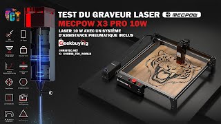 ➡️Test du Mecpow X3 Pro 10W, meilleure machine de gravure et découpe laser a - de 300€ (Review)