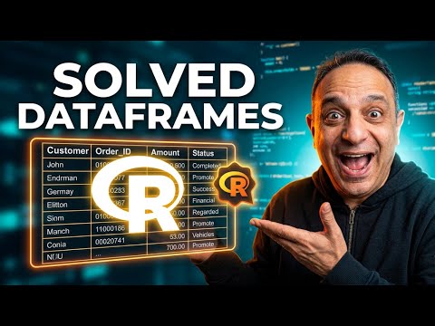 تعلم برمجة R | فهم هياكل Data Frames في R بطريقة مبسطة | R Programming: Data Frame Structures